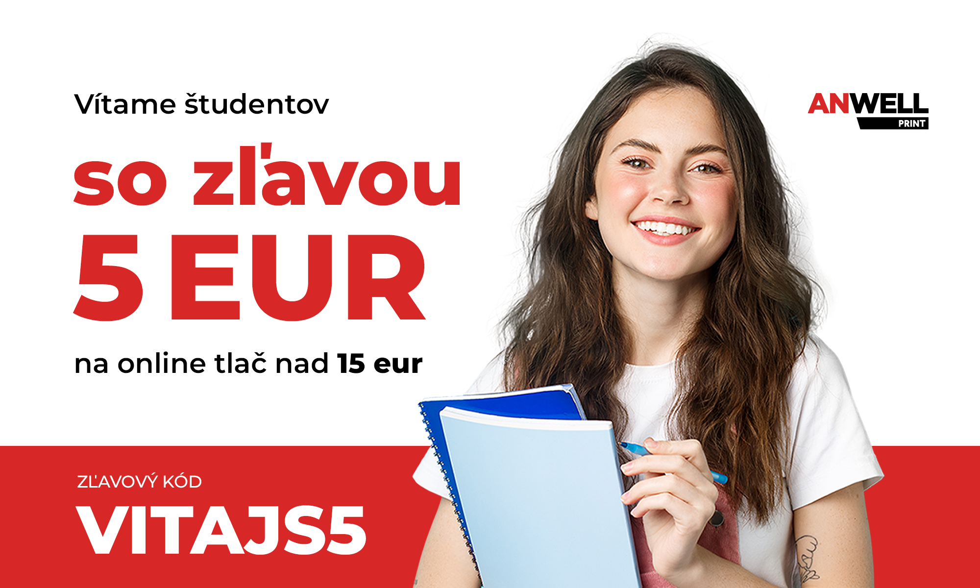Uvítacia AKCIA pre ŠTUDENTOV - ZĽAVA 5 eur pri nákupe NAD 15 eur