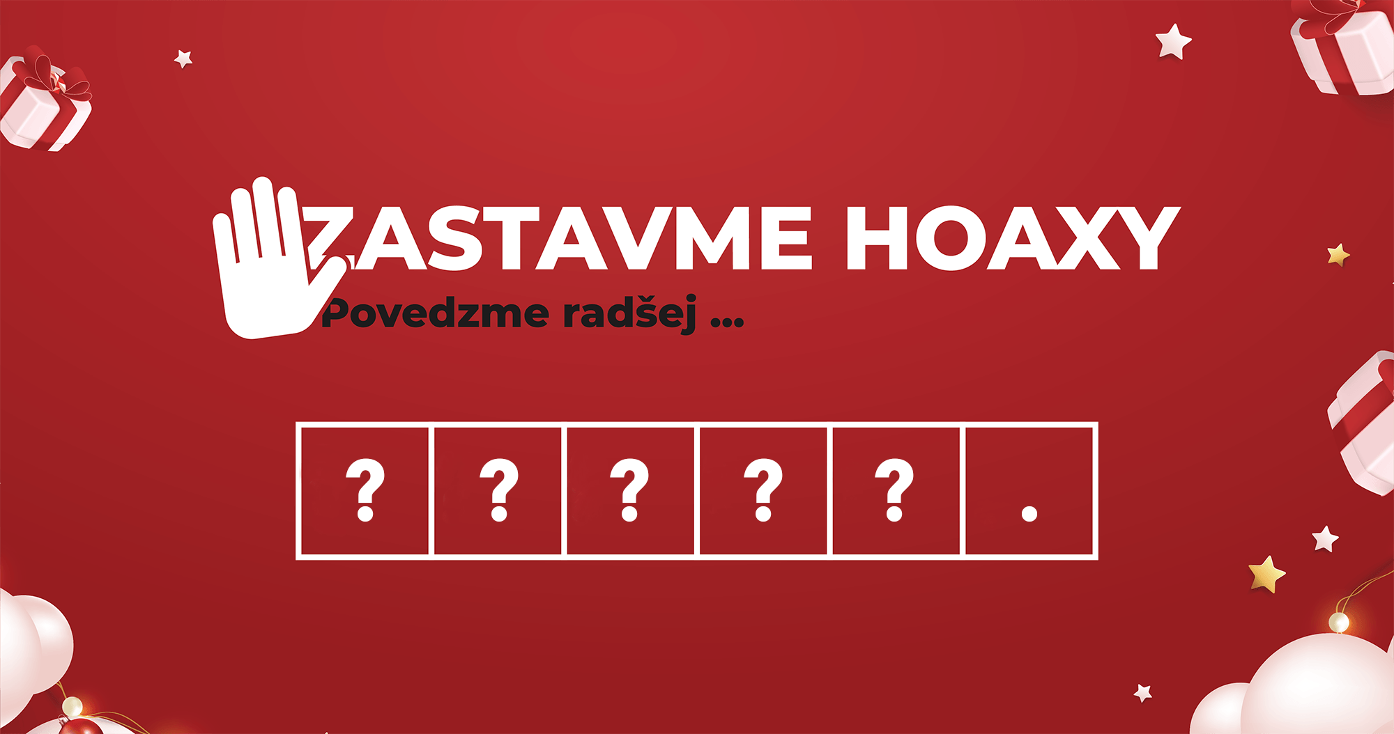 ZASTAVME SPOLOČNE ŠÍRENIE HOAXOV
