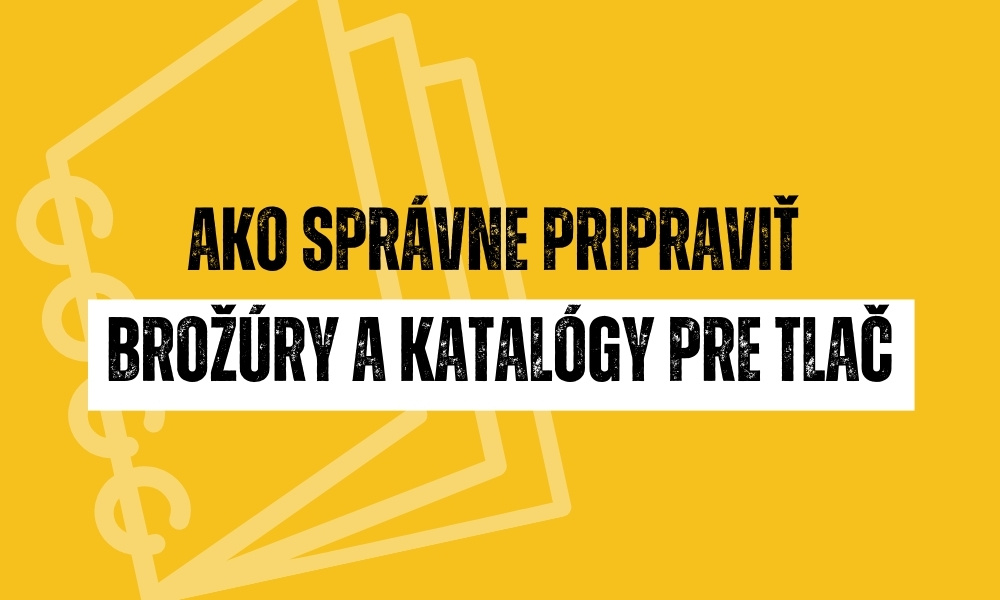 Príprava dát pre tlač brožúr a katalógov